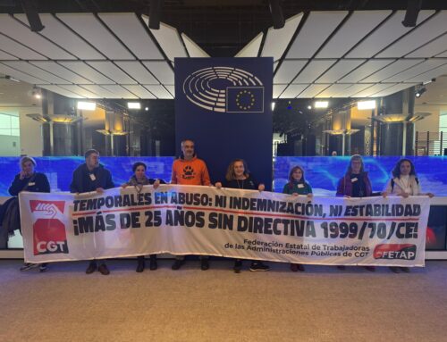FETAP-CGT DENUNCIA LA ESTRATEGIA DEL GOBIERNO PARA OCULTAR EL ABUSO DE LA TEMPORALIDAD ANTE BRUSELAS